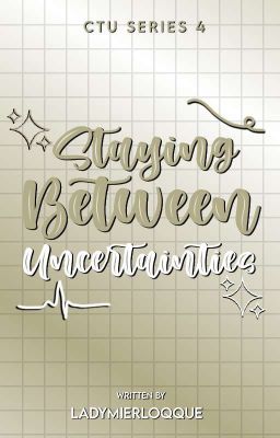 Staying Between Uncertainties : CTU Series #4