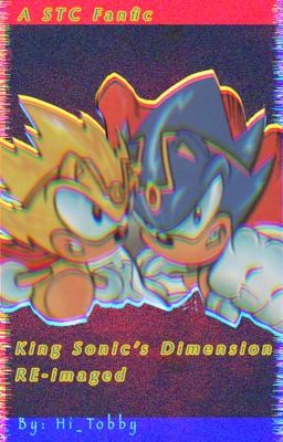 STC King Sonic RE-Imagined