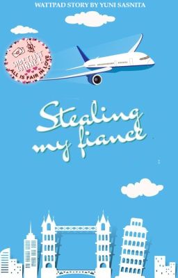 Stealing My Fiance [COMPLETED]