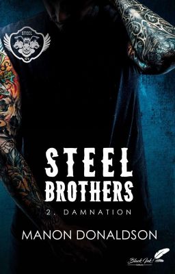 Steel Brothers 2 (Damnation) Disponible  Chez Black Ink Édition