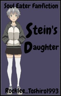 Stein's Daughter ||Soul Eater||