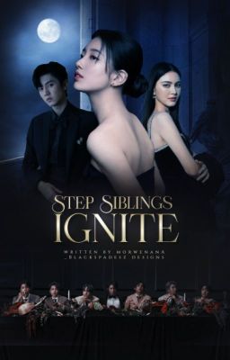 Step Siblings : IGNITE  [ ongoing ]