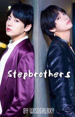 Stepbrothers | Taekook fanfic