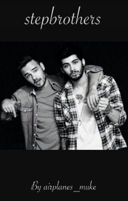 Stepbrothers || Ziam 