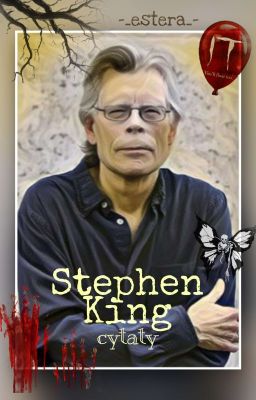 Stephen King - cytaty ✔