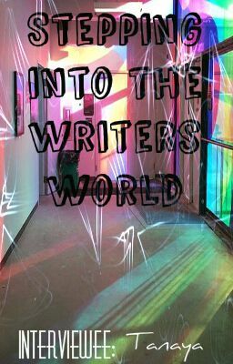 Stepping into the writer's world