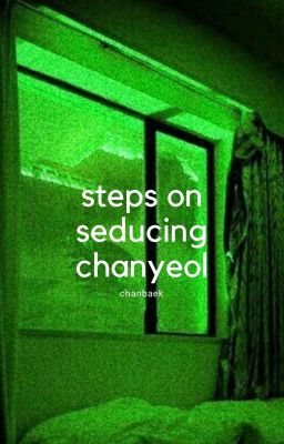 steps on seducing chanyeol || chanbaek smut