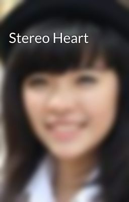 Stereo Heart