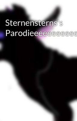 Sternensterns's Parodieeeeeeeeeeeeee