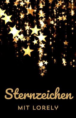 Sternzeichen mit LORELY!