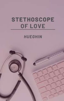 Stethoscope of Love