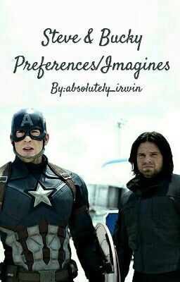 Steve & Bucky Imagines/Preferences