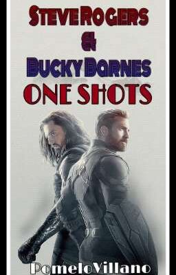 ☆ STEVE ROGERS & BUCKY BARNES ☆ ONE SHOTS ☆