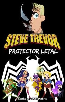 Steve Trevor : Protector Letal