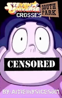 Steven Universe Crosses South Park: CENSORED