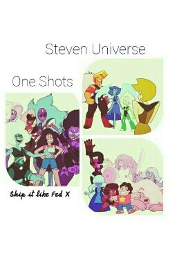 Steven Universe One shots