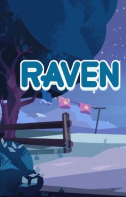 (Steven Universe) Raven (Hybrid OC story)