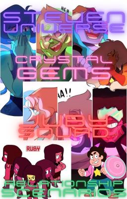 Steven Universe Relationship Scenarios-Crystal Gems+Juby Squad