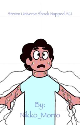 Steven Universe Shock Napped AU