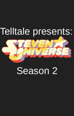 Steven Universe: Telltale Edition Season 2