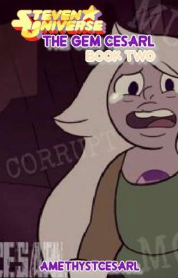 Steven Universe: The Gem Cesarl: Book Two