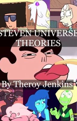 Steven Universe Theories