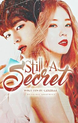 Still A Secret (Byun Series #2 - Book 2 of Secret Trilogy)