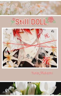 Still Doll {Yandere Karma Akabane x Reader} 