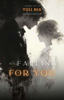 Still Falling For You #1 [ENDING]