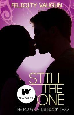 Still the One (Book 2 in the Four of Us Trilogy)