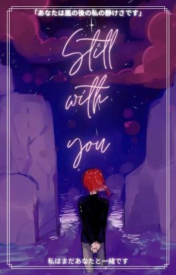 《Still With You》Natsume Sakasaki•Enstars