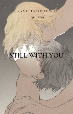 still with you | vmin