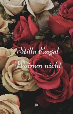 Stille Engel weinen nicht 