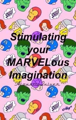 Stimulating your MARVELous Imagination