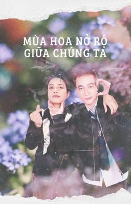 [STNEKO] Mùa Hoa Nở Rộ Giữa Chúng Ta