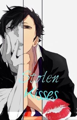 Stolen Kisses