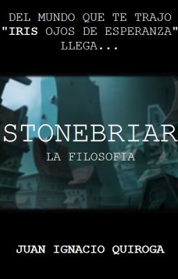 STONEBRIAR: La Filosofía