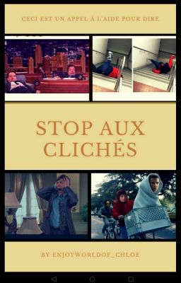 😨 STOP AUX CLICHÉS 😨 