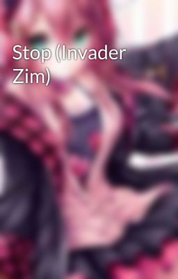 Stop (Invader Zim)