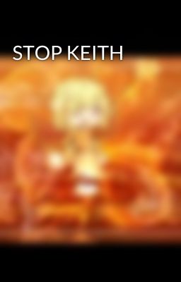 STOP KEITH 