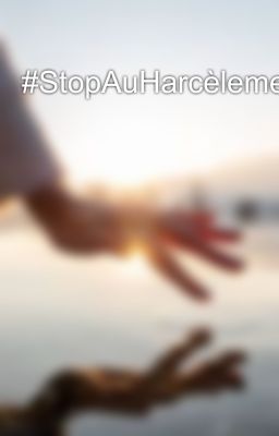 #StopAuHarcèlement