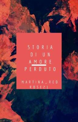 Storia di un amore perduto