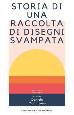 Storia di una raccolta di disegni svampata