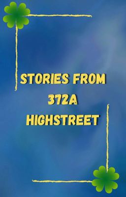 Stories from 372A Highstreet