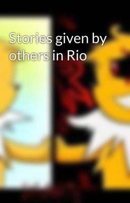 Stories given by others in Rio