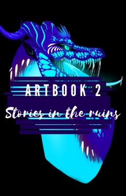 Stories in the ruins || artbook 2