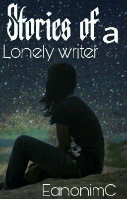 Stories Of A Lonely Writer 