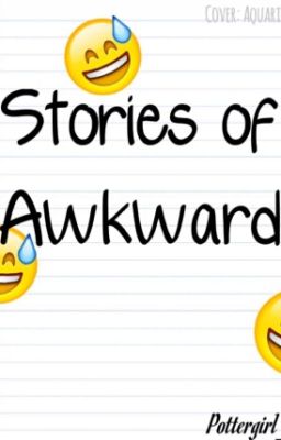 Stories of Awkward