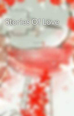 Stories Of Love