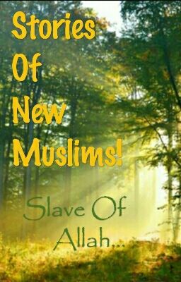 Stories Of New Muslims